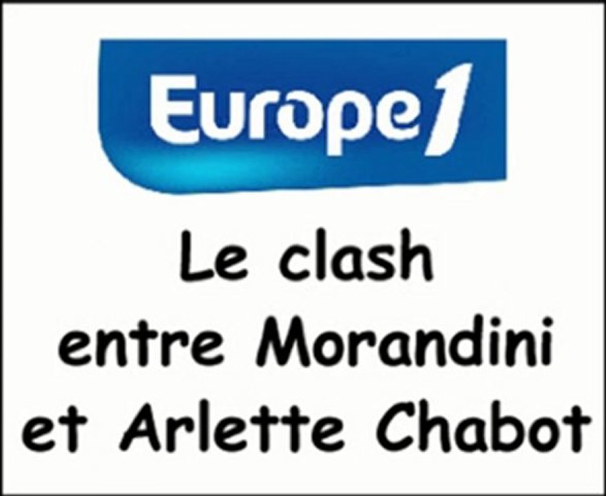 Clash Morandini / Arlette Chabot sur Europe 1