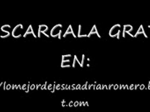 Un Destello de tu gloria Mejor Jesus Adrian Romero