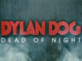 Dylan Dog: Dead of Night [Trailer]