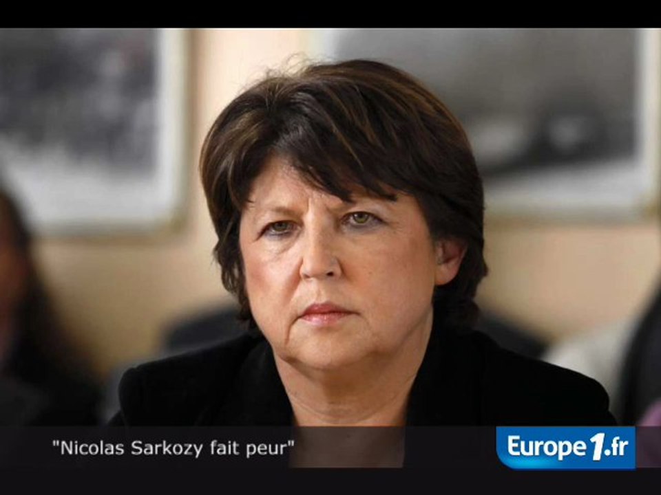 Aubry : "Nicolas Sarkozy fait peur"