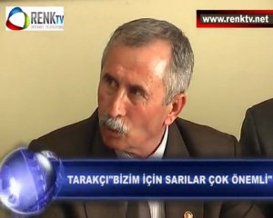 TARAKÇI"BİZİM İÇİN SARILAR ÇOK ÖNEMLİ"