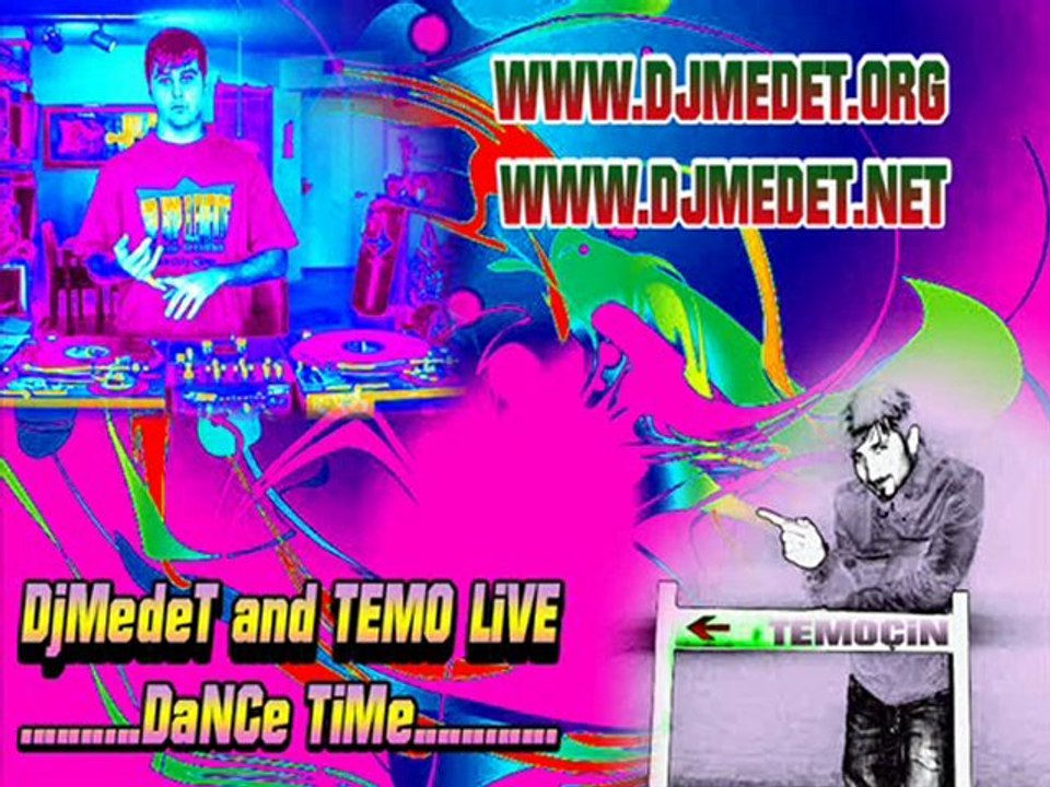 DjMeDeT and TEMOÇİN -TeMo LiVe