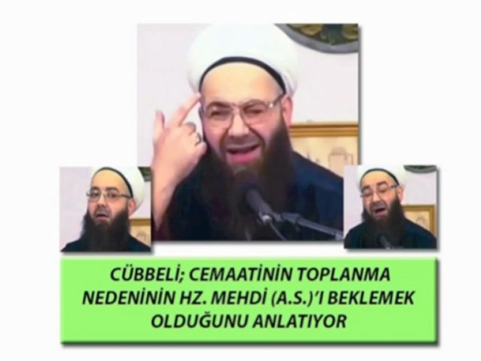 Cübbeli cemaatiyle Birlikte Hz. Mehdiyi Beklemektedir..