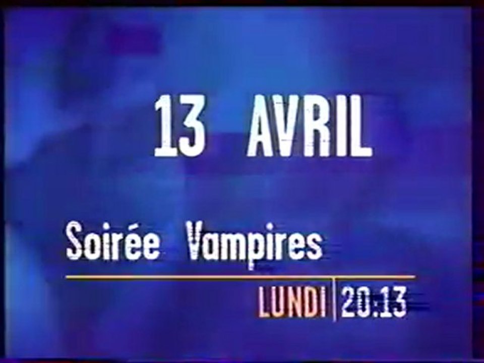 Bande Annonce Soirée Vanpires Avril 1998 13ème RUE