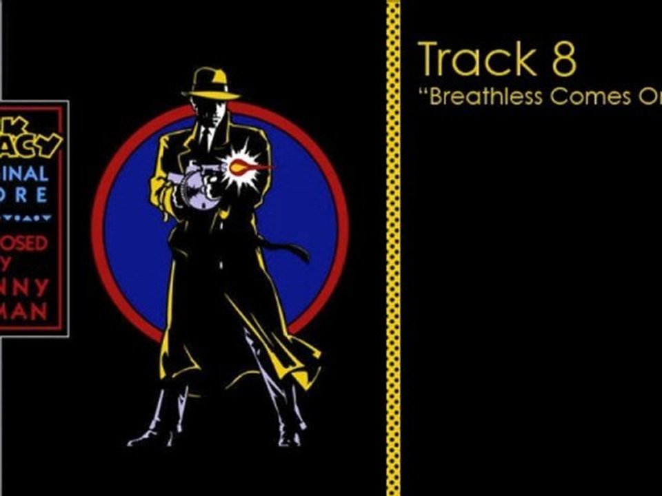 08 Dick Tracy - Breathless Comes On