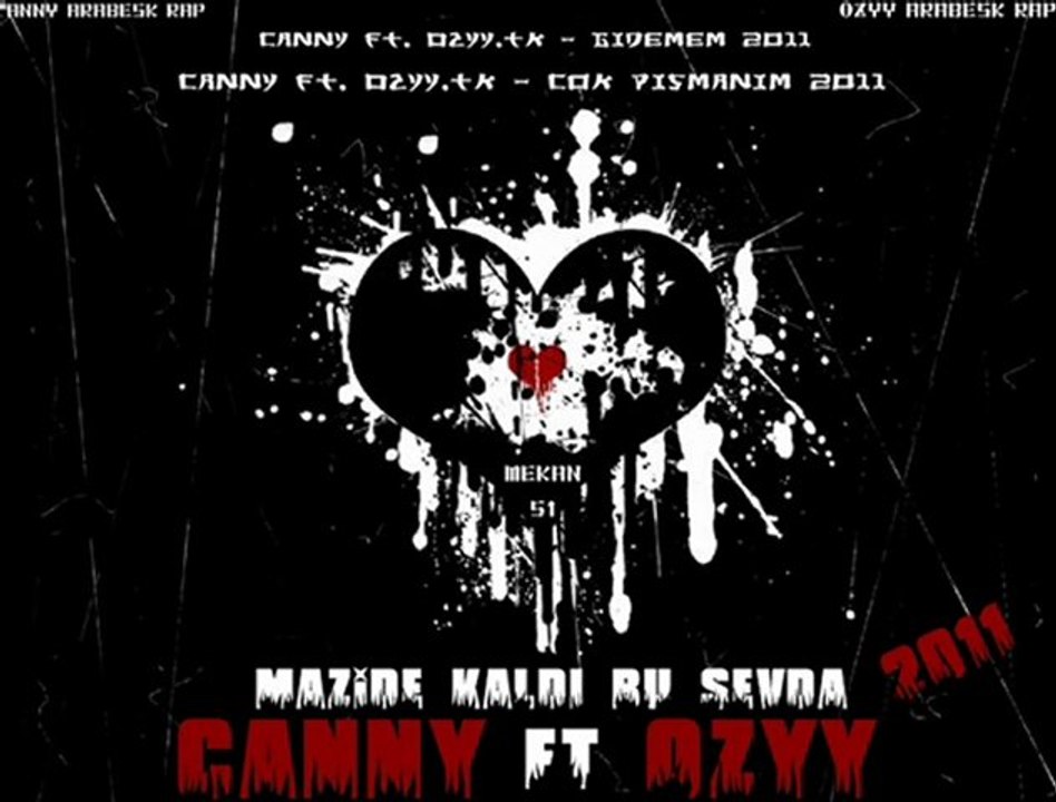 Canny Ft. Ozyy.tk - Mazide Kaldı Bu Sevda 2011
