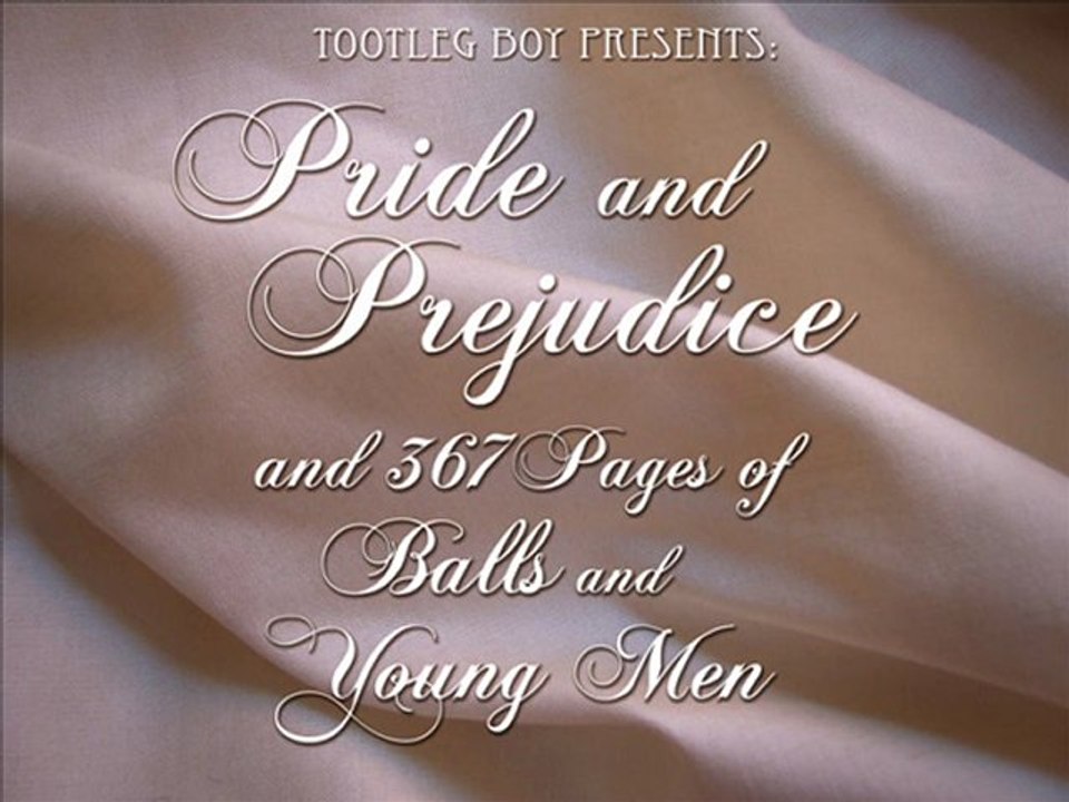 Pride & Prejudice & 367 Pages of Balls & Young Men