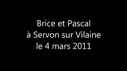 Brice et Pascal à Servon sur Vilaine le 4 mars 2011