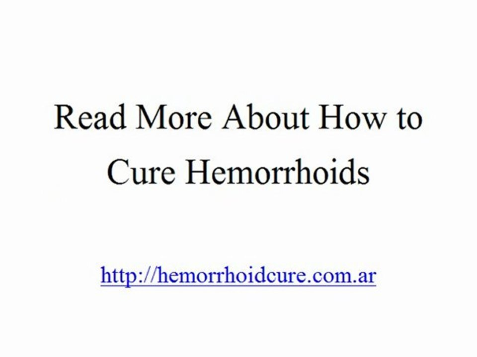 How to Cure Hemorrhoids