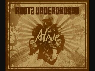 Rootz Underground - Alive - Intro
