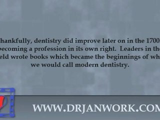 Elk Grove, Ca Pediatric dentist  sheds  light on dentistry in 1700’s