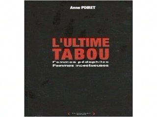 Les vices au féminin : inceste, pédophilie...