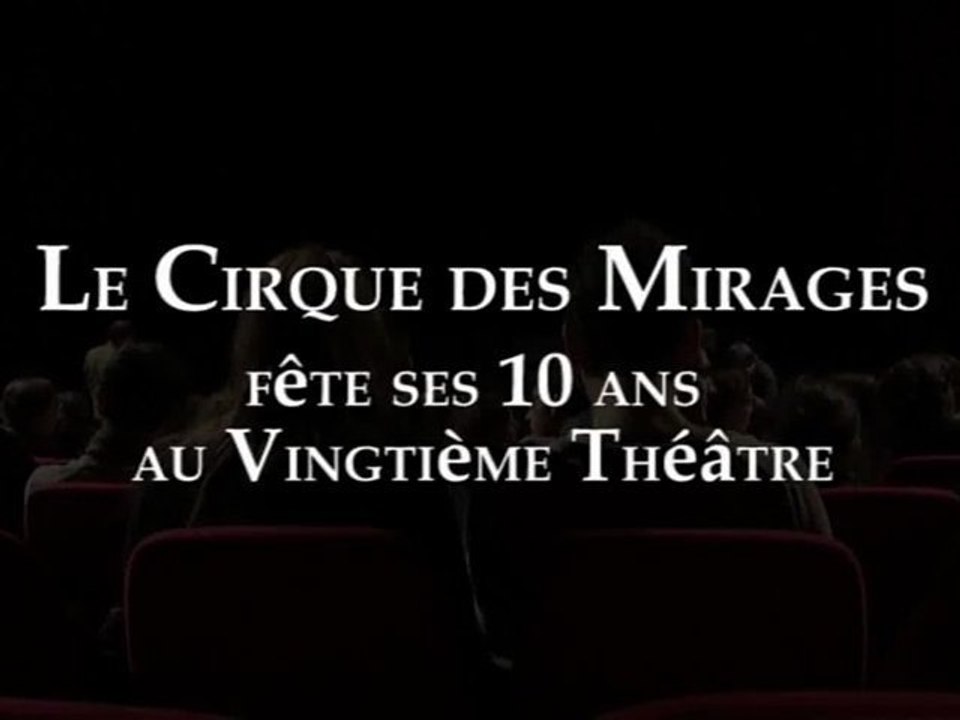 Retour sur... Le Cirque des Mirages