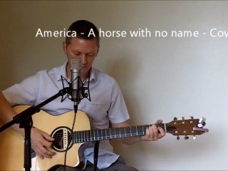 America - A horse with no name (cover/reprise)