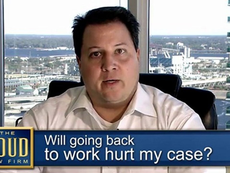 Will going back to work hurt my case?