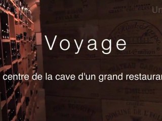 Voyage au centre de la cave d'un grand restaurant...