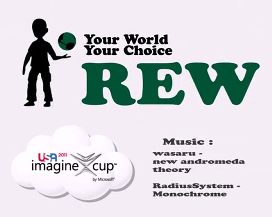 REW Project for Imagine Cup Game Design by Amazing Team