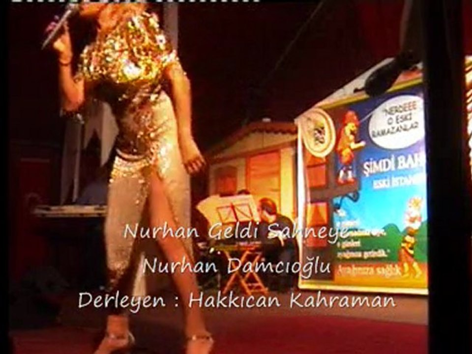 Nurhan Geldi Sahneye Nurhan Damcıoğlu