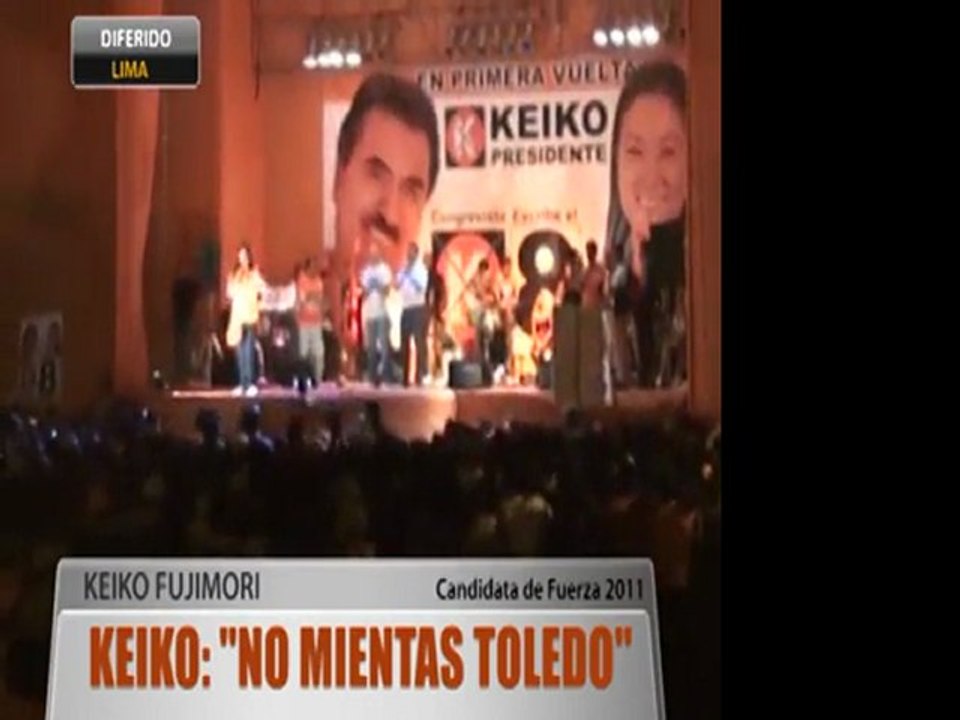Keiko: "No mientas Toledo"