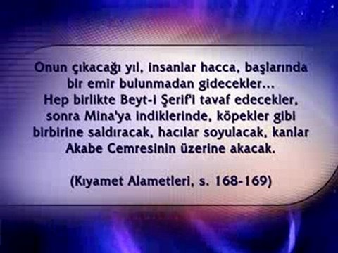 AHİR ZAMAN'DA Kİ OLAYLAR HZ MEHDİ'NİN ÇIKIŞ ALAMETLERİNDEN