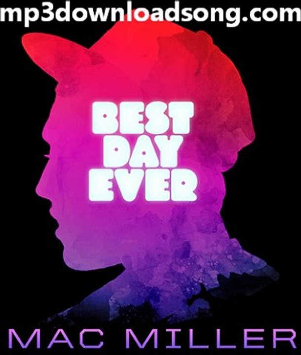 Mac Miller - Donald Trump - Best Day Ever