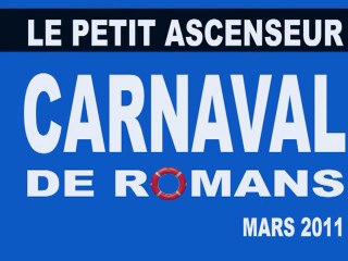 LE CARNAVAL DE ROMANS SUR ISERE 2011