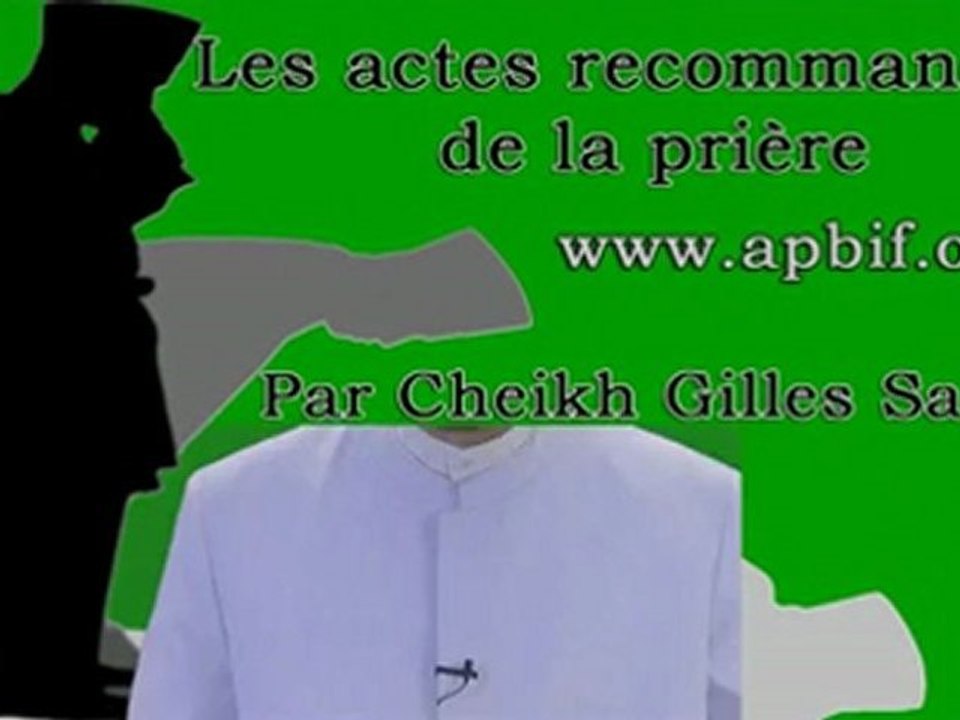 Les actes recommandés de la prière