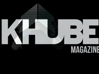 KHUBE MAGAZINE - Teaser 2011