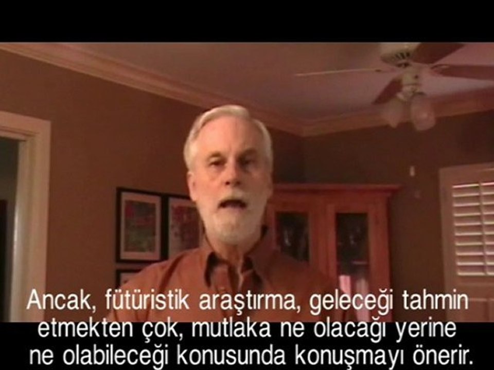 Fütürizm Nedir? Dr. Peter Bishop University of Houston