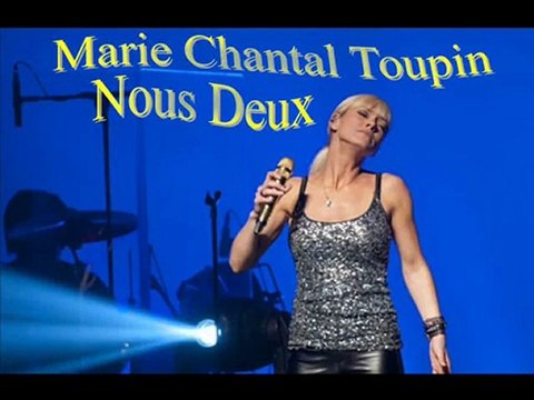 NOUS DEUX - MARIE CHANTAL TOUPIN