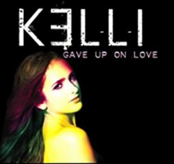 Kelli - Gave Up On Love [Audio]