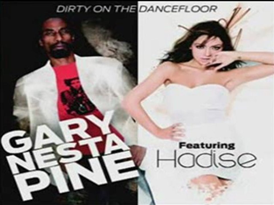 Hadise ft Gary Nesta Pine Dirty On the Dancefloor 2011 Mp3