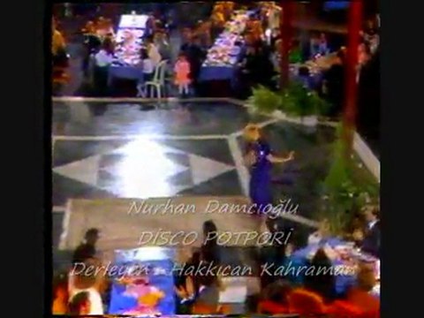 Nurhan Damcıoğlu Disco Kanto Potpori
