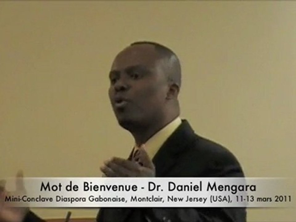 Dr. Daniel Mengara - Mot de Bienvenue - Appel de Montclair