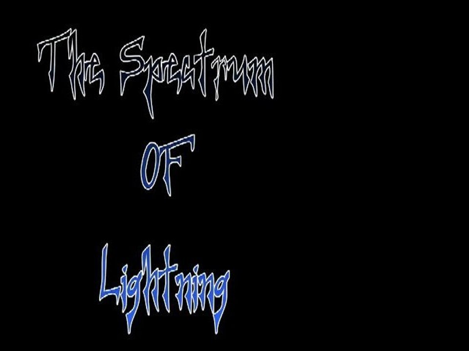 THE Spectrum of Lightning Episode 1