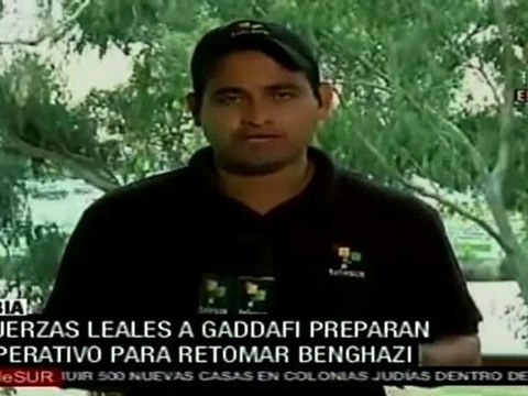 Fuerzas leales a Gaddafi se preparan para retomar Benghazi