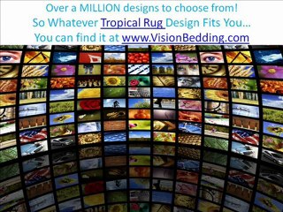 How About Some Tropical Rugs to Liven Up Your Home?