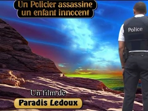 Un Policier assassine un enfant innocent Paradis Ledoux