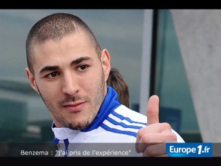 Benzema : "j'ai pris de l'expérience"
