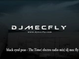 black eyed peas - the time ( electro radio mix) dj mec fly