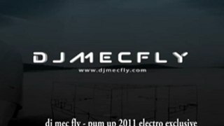 dj mec fly - pum up 2011 electro exclusive