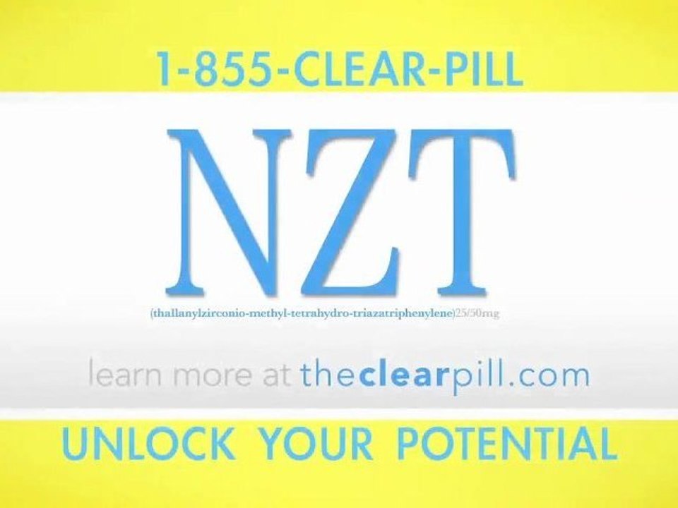 NZT - The Clear Pill - Limitless
