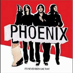 Phoenix- If I Ever Feel Better