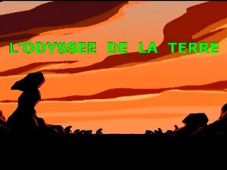 L'Odyssée de la Terre - Odyssey of the Earth