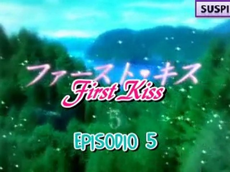 First Kiss cap 5.2 sub.español