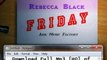 Rebecca Black Friday New Single - Next Justin Bieber?? Free Download 2011 Lyrics