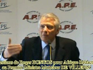 QUESTIONS DE ROGER BONGOS AU PREMIER MINISTRE DE VILLEPIN