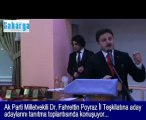 Ak Parti Milletvekili Dr. Fahrettin Poyraz Ak Parti İl Teşkilatının aday adayını tanıtma programında MHP'ye yüklendi