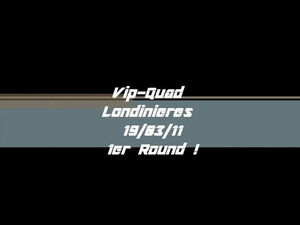 Vip-Quad Londinieres 19/03/11