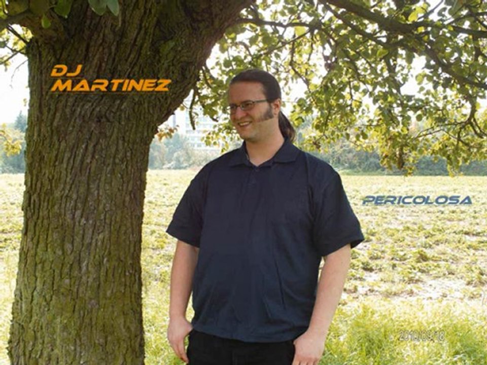 Dj Martinez - Pericolosa
